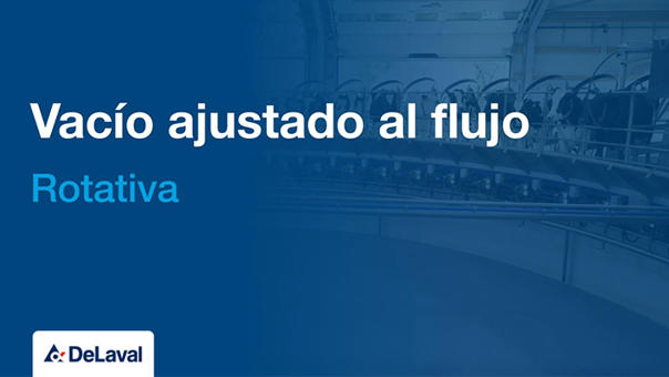 Vacío ajustado flujo en rotativa delaval